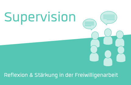 Supervision Reflexion & St&auml;rkung in der Freiwilligenarbeit